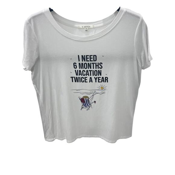 Cyrus Tops - Cyrus White "I Need 6 Months Vacation Twice A Year" Graphic T-Shirt Size Small